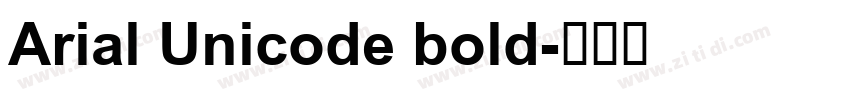 Arial Unicode bold字体转换